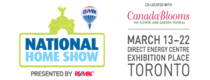 National Home Show / Canada Blooms 2015